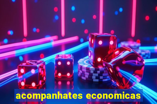 acompanhates economicas